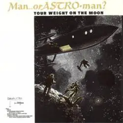 Man Or Astro-man : Your Weight On the Moon